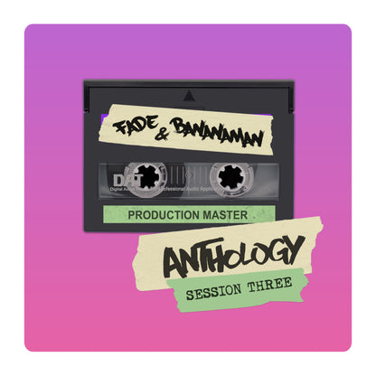 Fade & Bananaman - Anthology Session 3 [247HCLP037]