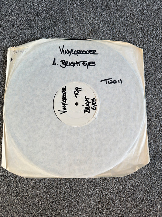 Vinylgroover - Bright Eyes (TWO11 test press)