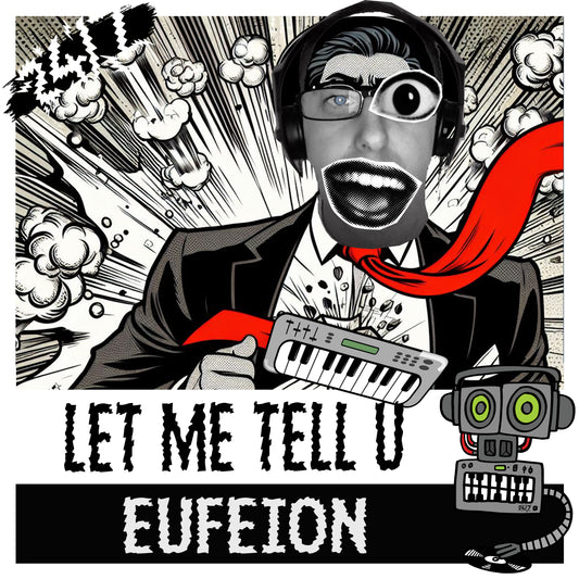 Eufeion - Let Me Tell You (247HC366)