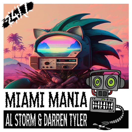 Al Storm & Darren Tyler - Miami Mania (247HC368)