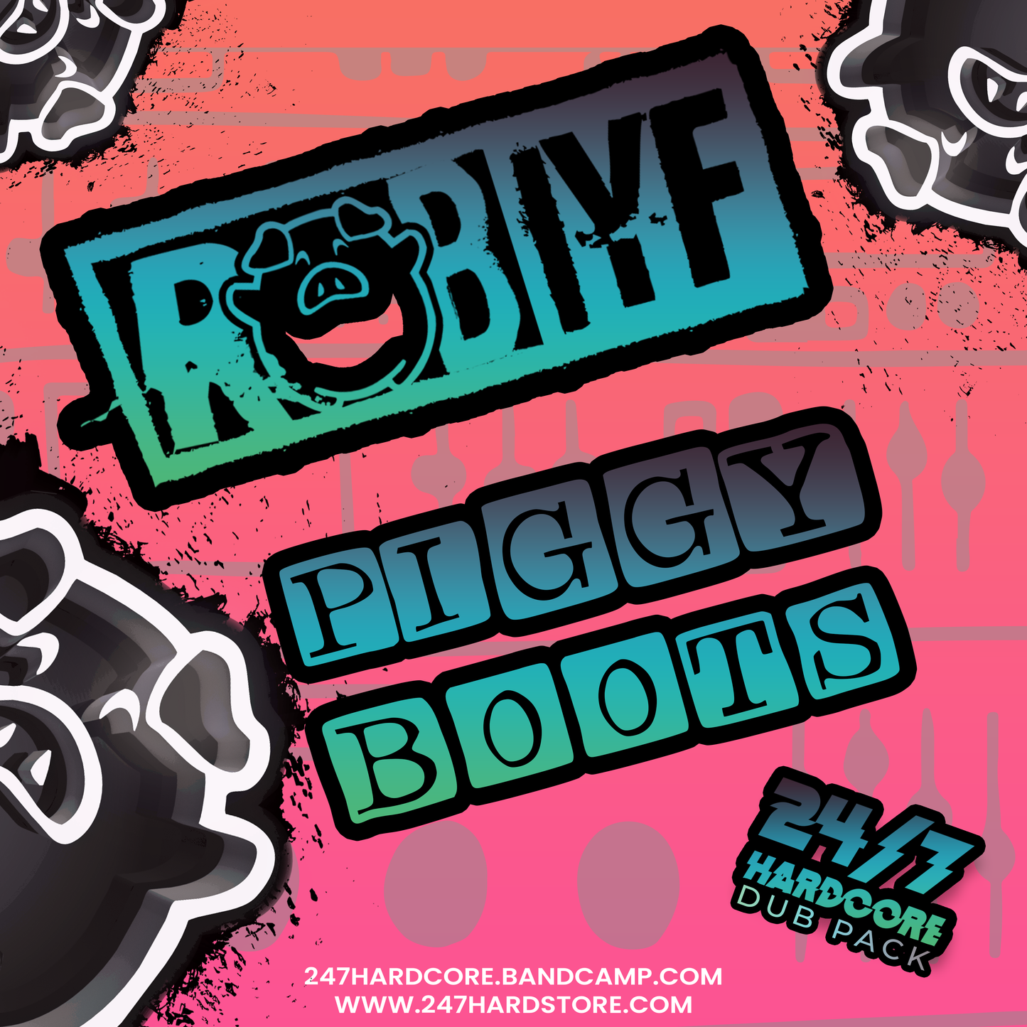 Rob IYF - Piggy Boots (Dub Pack)
