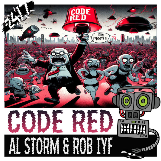 Rob IYF & Al Storm - Code Red (247HC361)