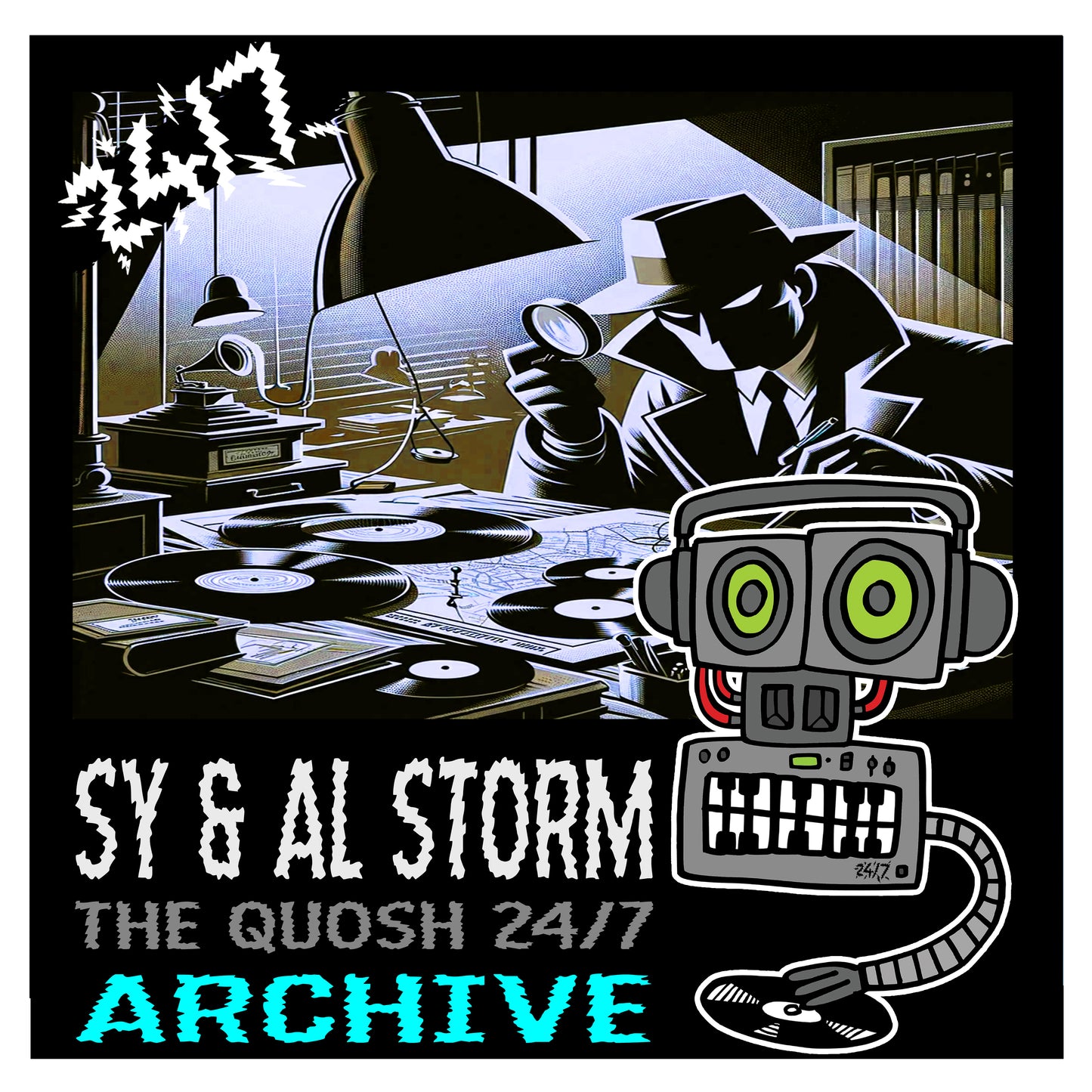 Sy & Al Storm - The Quosh 24/7 Archive