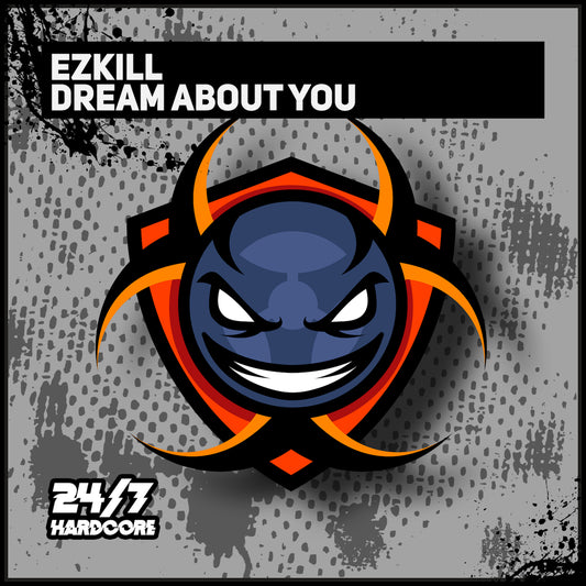 247HC243 EzKill - Dream About You
