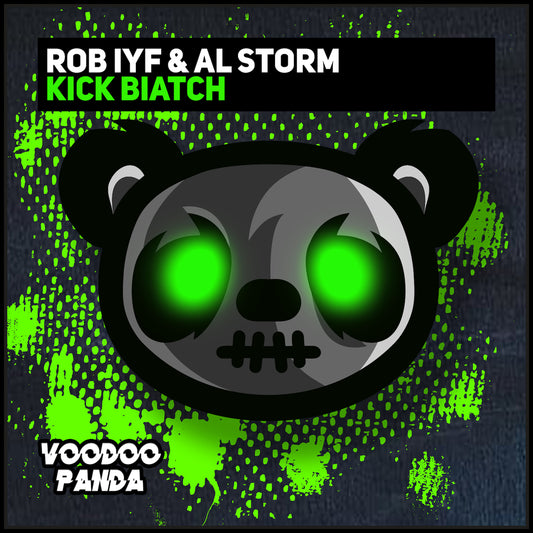 PANDA016 Rob IYF & Al Storm - Kick Biatch!