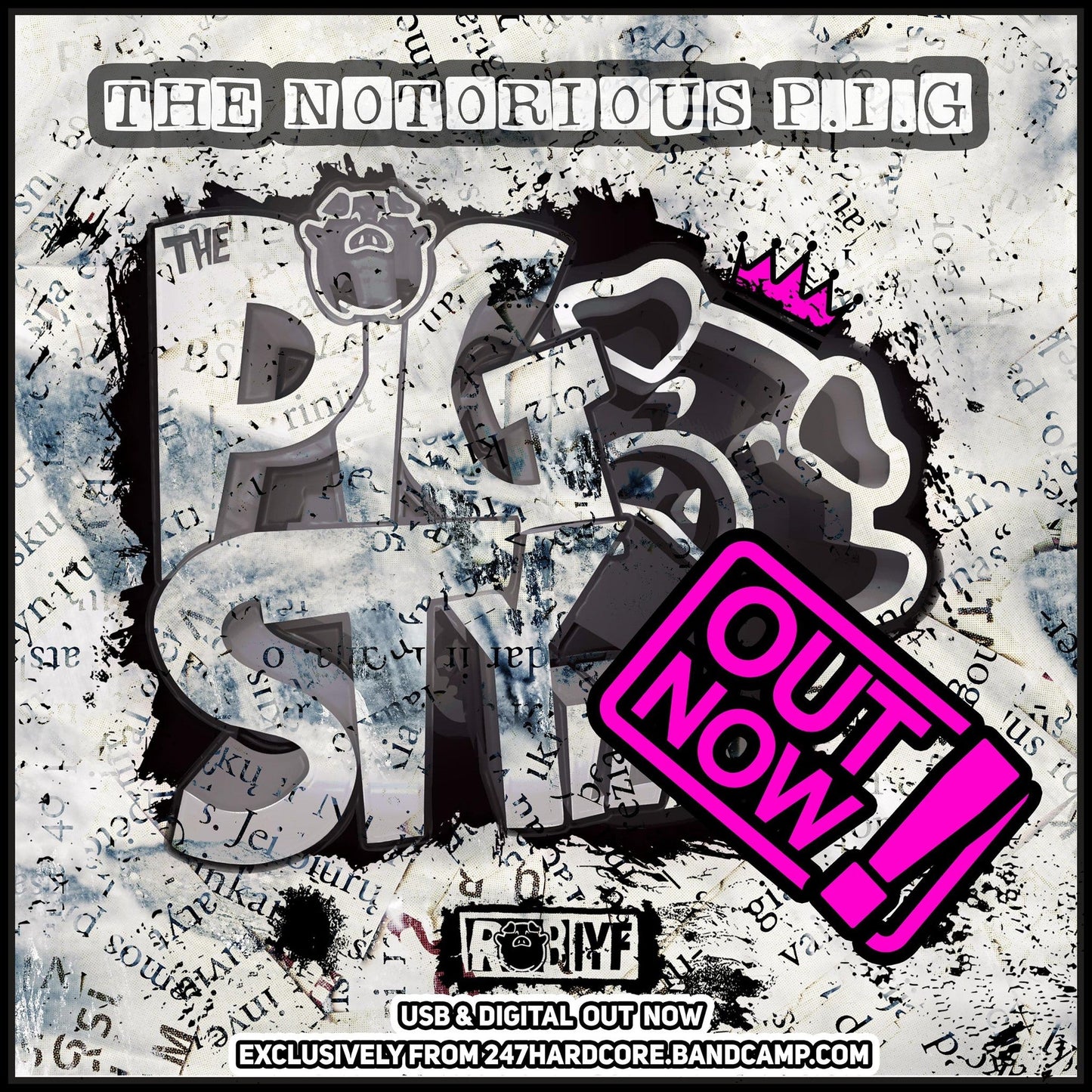 Rob IYF - The Notorious P.I.G (PigSTYle 3) (DIGITAL DOWNLOAD)